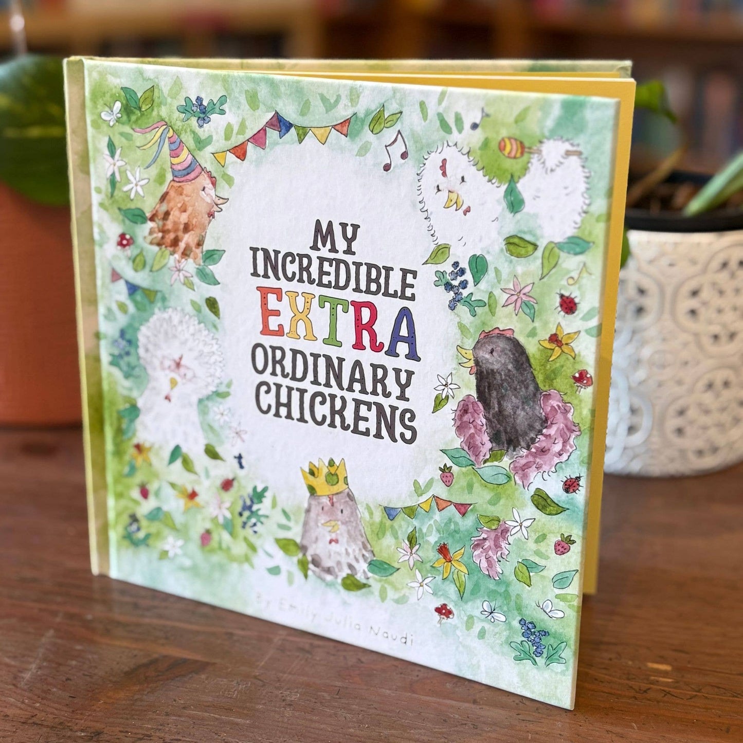 "My Incredible Extra Ordinary Chickens" - Loose Parts Press