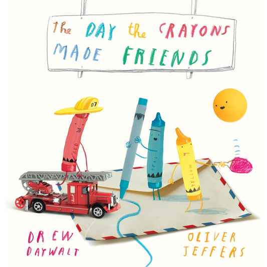 The Day The Crayons Made Friends by Drew Daywalt & Oliver Jeffers