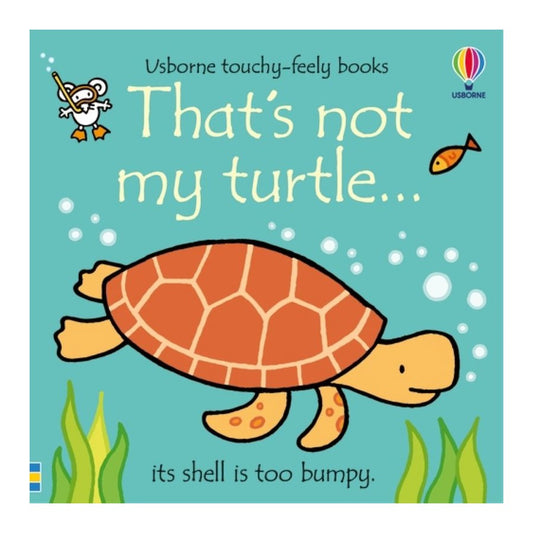 That's Not My Turtle... by Fiona Watt